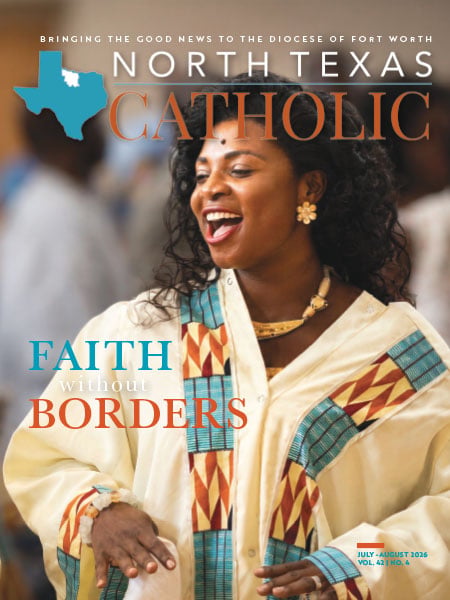 Our Newest North Texas Catholic Issue