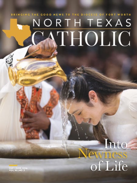 Our Newest North Texas Catholic Issue
