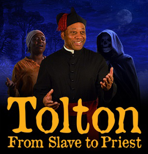 Tolton: From Slave to Priest,